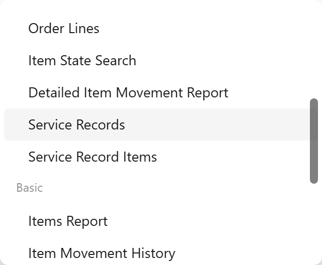 The Step 1 dropdown open and scrolled to the group boundary: the bottom of the Advanced group (Service Records, Service Record Items) and the start of the Basic group (Items Report, Item Movement History).